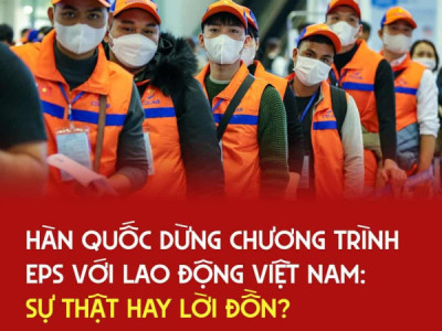 Hàn Quốc có thể đóng chương trình EPS với lao động Việt Nam hay không ? Những yếu tố nào liên quan?